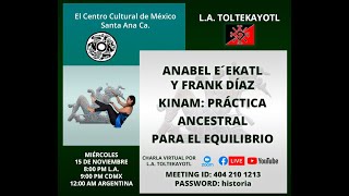 Kinam Práctica Ancestral Para El Equilibrio [upl. by Reivaxe941]