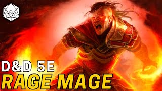 The Rage Mage Making the Wizard Barbarian Work  DampD 5e [upl. by Alix]