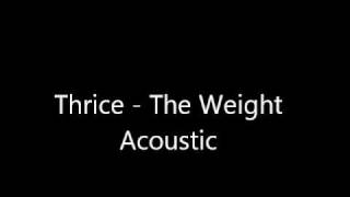 Thrice  The Weight  Acoustic Actual Band [upl. by Dnilazor]