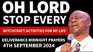 SEPTEMBER 4TH DR OLUKOYA MIDNIGHT PRAYERS OLUKOYA DELIVERANCE PRAYERS AGAINST WITCHCRAFT POWER [upl. by Eylk]