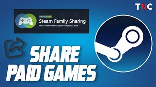 How to Share Games With Friends in Steam [upl. by Ekrub394]