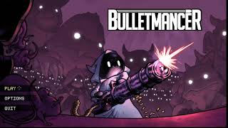 Bulletmancer  Corruption 1amp2 [upl. by Hali]