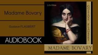 Madame Bovary by Gustave Flaubert  Audiobook  Part 12 [upl. by Mccourt]