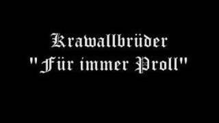 Krawallbrüder  Für immer Proll [upl. by Morrill]