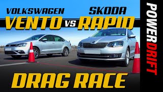 Skoda Rapid vs Volkswagen Vento  Drag Race  Episode 4  PowerDrift [upl. by Goggin550]