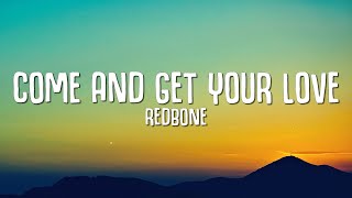 Redbone  Come and Get Your Love Lyrics quotGuardians of the Galaxyquot [upl. by Enitselec]