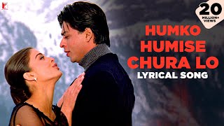 Lyrical  Humko Humise Chura Lo  Mohabbatein  Shah Rukh Khan Aishwarya Rai  Anand Bakshi [upl. by Karyn]