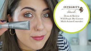 REVIEW amp DEMO W3LL PEOPLE BIO CORRECT CONCEALER  Integrity Botanicals [upl. by Leeban]