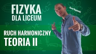 Fizyka  Ruch harmoniczny teoria II [upl. by Towne495]