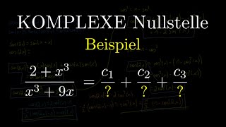 Partialbruchzerlegung  komplexe Nullstelle Koeffizientenvergleich Beispiel [upl. by Kirtley]