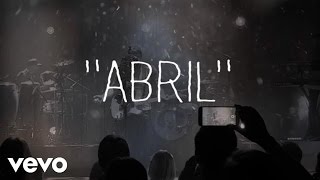 José Madero  Abril Lyric Video [upl. by Gnat]