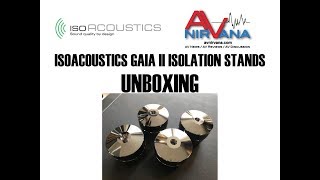 IsoAcoustics GAIA II Isolation Stands Unboxing [upl. by Airamasor775]