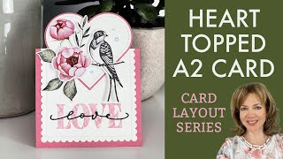 Heart Topped A2 Card A Fun Fancy Fold [upl. by Mcgean]