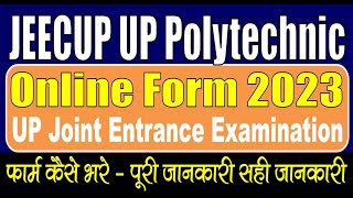 JEECUP UP Polytechnic Online Form 2023  Form Kaise Bhare  Admission  Step by Step [upl. by Dahle]