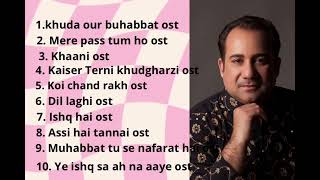 ost drama all top 10 songrahat fateh ali khan latest songs songs [upl. by Iot]