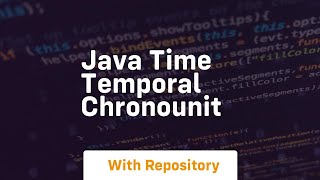 java time temporal chronounit [upl. by Nohsed]