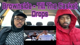 Brownside  Till The Casket Drops Ft Klever Official Music Video 2015  Shadow Views TV reaction [upl. by Aiekahs469]