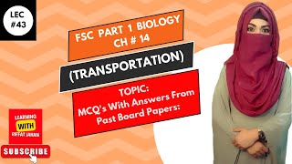 Ch14  Transportation  Lec 43  MCQs With Answer From Past Board Papers FSc Biology part 1 [upl. by Tillford]