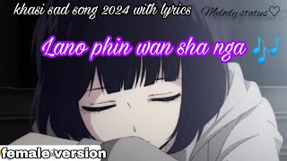 Lano phin wan sha nga🎶new khasi song lyricsKhrawUmdor [upl. by Meenen]