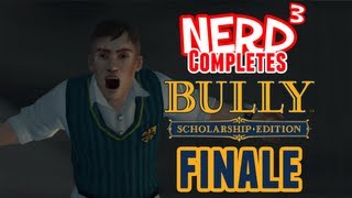 Nerd³ Completes Bully  Finale [upl. by Ainollopa]