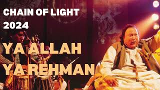 Ya Allah Ya Rehman  Chain of Light 2024  Nusrat Fateh Ali Khan nfak [upl. by Caroline]