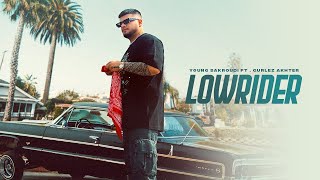 Lowrider  Young Sakroudi Ft Gurlez Akhter Official Video Latest Punjabi Songs 2024 [upl. by Asilrahc]