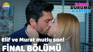 Elif ve Murat mutlu son  İlişki Durumu Karışık Final [upl. by Kulsrud]