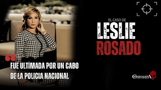 El caso de Leslie Rosado  Criminalista Nocturno [upl. by Ardna]