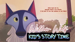 WILLOW WOLF  Kid’s Story Time  READ ALONG  🐺 [upl. by Shetrit]