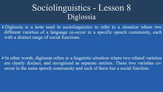 Sociolinguistics  Lesson 8  Diglossia [upl. by Kashden966]