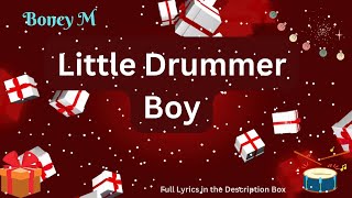 Boney M  Little Drummer Boy Rum pum pum pum WITH LYRICS  Classic Christmas Carol [upl. by Lletnom756]