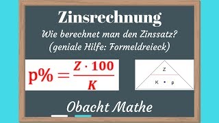 Wie berechnet man den Zinssatz ZINSRECHNUNG  Formeldreieck  Jahresformel Monatsformel Tagesformel [upl. by Magnuson649]