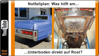 Notfallplan Was hilft am Unterboden direkt auf Rost [upl. by Eniamrej]