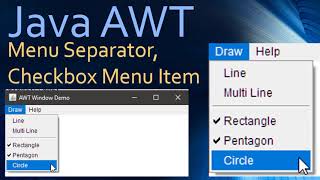 30 Java AWT  CheckboxMenuItem and Separator [upl. by Tenahs]