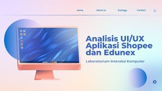 Analisis Prinsip Desain amp User Experience Shopee amp Edunex [upl. by Enelia]