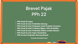 Brevet Pajak  PPh 22  Penjelasan dan Contoh Soal PPh 22 [upl. by Annette]