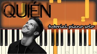 Pablo Alborán  Quién  Piano Tutorial  Cover [upl. by Ansilme]