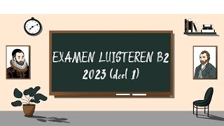 Examen Luisteren B2  2023 deel 1  STAATSEXAMEN NT2 programma II [upl. by Hunley]