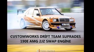 Mercedes 190E AMG  2jz swap Suprades  34 FİM 46  Drift Team [upl. by Ocimad]