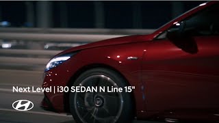 Next Level  i30 Sedan N Line 15” [upl. by Eohce]