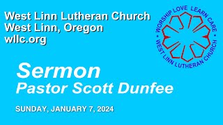 Pastor Scotts Sermon  Jan 7 2024 [upl. by Sundin]