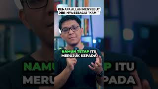 KENAPA ALLAH MENYEBUT DIRINYA quotKAMIquot DALAM QURAN [upl. by Irish346]