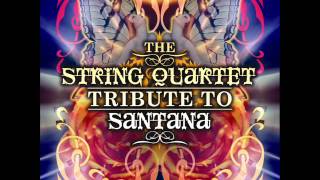 Oye Como Va  The String Quartet Tribute To Santana [upl. by Netsoj]