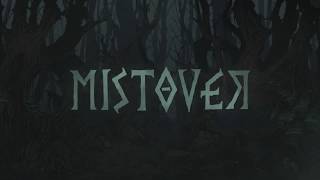 MISTOVER PAX East 2019 Trailer [upl. by Aisaim170]