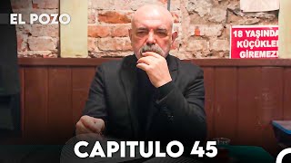 El Pozo Capitulo 45  Doblado En Español [upl. by Llewen]