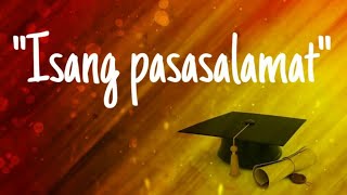 quotISANG PASASALAMATquot BY RYLA ANN TOLOSA Graduation Song [upl. by Aissirac160]