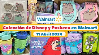 Colección de Disney y Pusheen en Walmart 🇲🇽 2024  comprasefectivas [upl. by Windzer215]