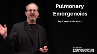 Pulmonary Emergencies  The National EM Board MyEMCert Review Course [upl. by Ajup]