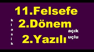 11 sınıf felsefe 2dönem 2yazılı klasik sorular [upl. by Akeimat]