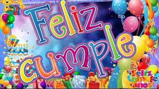 felicidades en tu dia FELIZ CUMPLEAÑOS [upl. by Sopher]